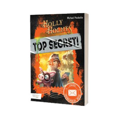Holly Holmes si biroul magic de detectivi (Top secret)
