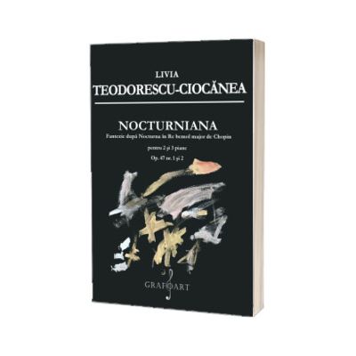 Nocturniana. Fantezie dupa Nocturna in Re bemol major de Chopin