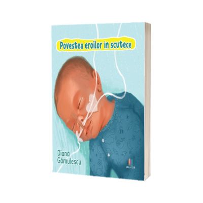 Povestea eroilor in scutece