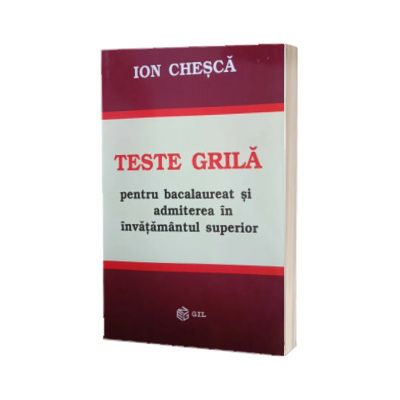 Teste grila pentru bacalaureat si admiterea in invatamantul superior