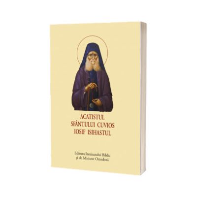 Acatistul Sfantului Cuvios Iosif Isihastul