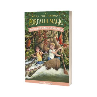 Aventuri in jungla Amazonului. Portalul Magic nr. 6. Editia 4