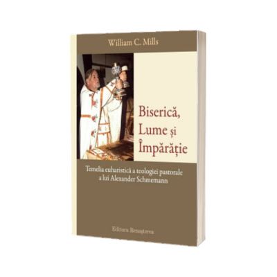 Biserica, Lume si Imparatie