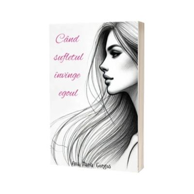 Cand sufletul invinge egoul