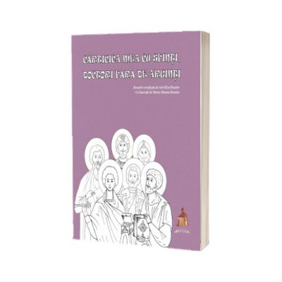 Carticica mea cu sfinti, doctori fara de arginti