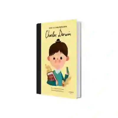 Charles Darwin. Volumul 3. Copii cu visuri indraznete