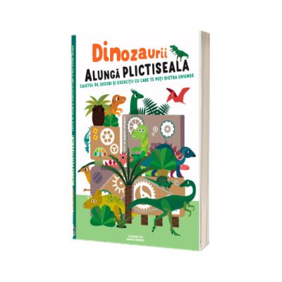 Dinozaurii alunga plictiseala