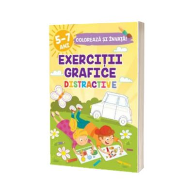 Exercitii grafice distractive 5-7 ANI. Coloreaza si invata