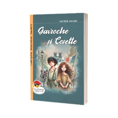 Gavroche si Cosette. Editia aII-a