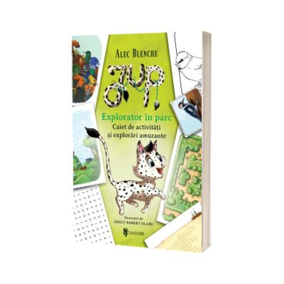 Jup. Explorator in parc. Caiet de activitati si explorari amuzante