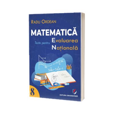 Matematica. Teste pentru Evaluarea Nationala. Clasa a VIII-a