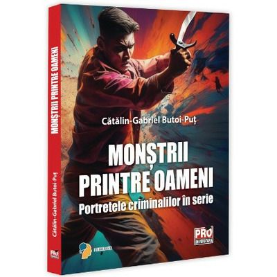 Monstrii printre oameni. Portretele criminalilor in serie