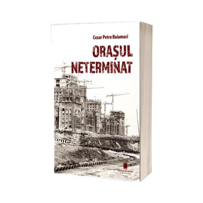 Orasul neterminat