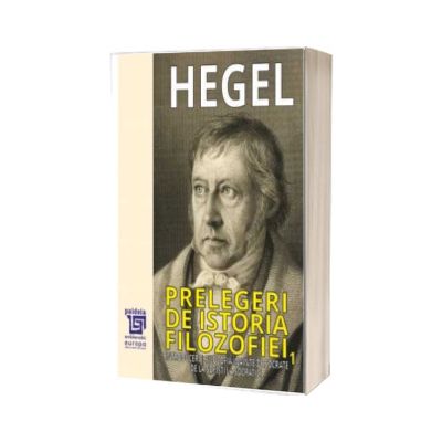 Prelegeri de istorie a filozofiei Volumul I