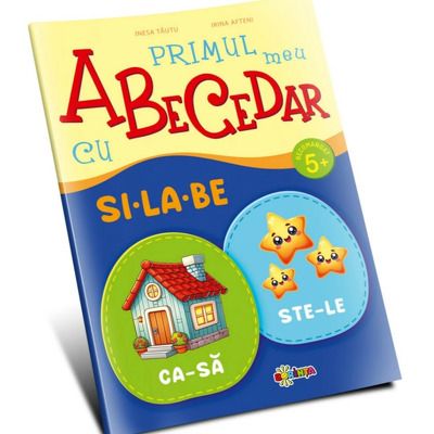Primul meu Abecedar cu si-la-be. 5+