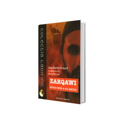 Zarqawi, noua fata a Al-Qaida