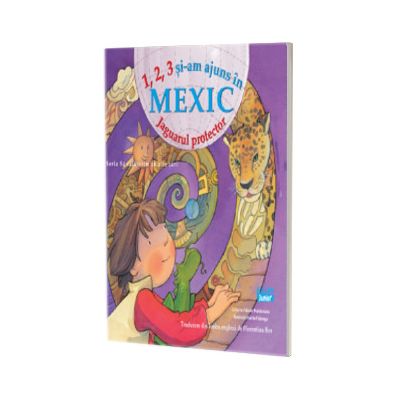 1, 2, 3 si-am ajuns in Mexic