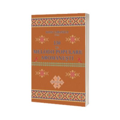 130 de melodii populare aromanesti