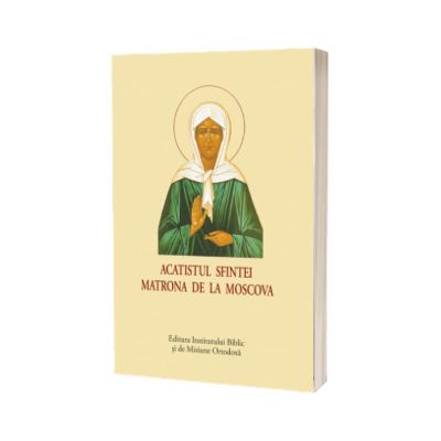 Acatistul Sfintei Matrona de la Moscova