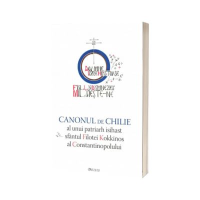 Canonul de chilie al unui patriarh isihast sfantul Filotei Kokkinos al Constantinopolului
