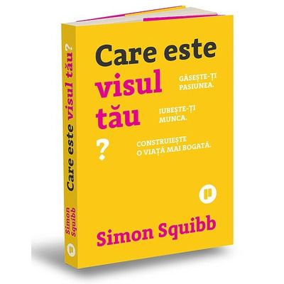 Care este visul tau?