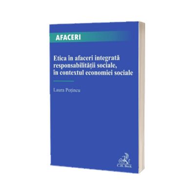 Etica in afaceri integrata responsabilitatii sociale, in contextul economiei sociale