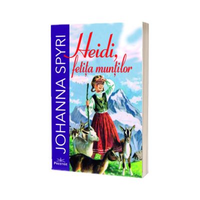 Heidi, fetita muntilor de Johanna Spyri