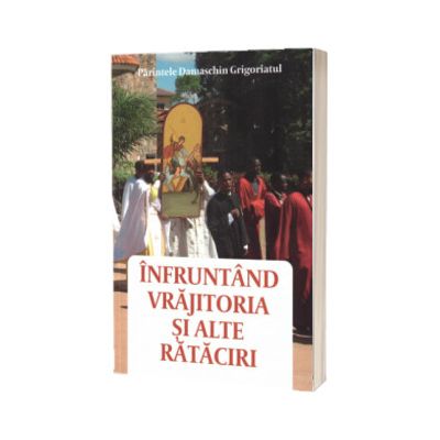 Infruntand vrajitoria si alte rataciri