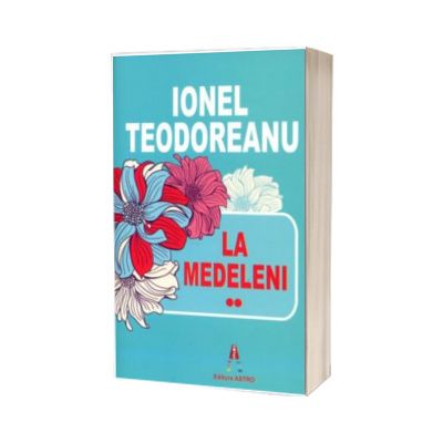 La Medeleni, volumul 2