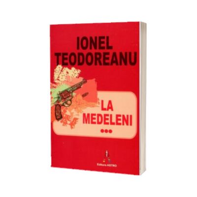 La Medeleni, volumul 3