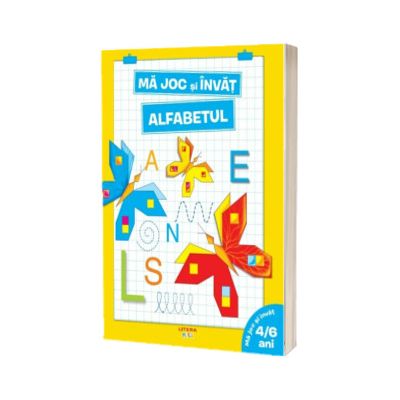 Ma joc si invat. Alfabetul (4-6 ani)