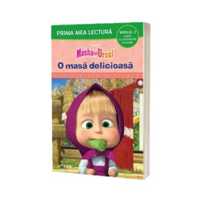 Masha si Ursul. O masa delicioasa (Nivelul 2 Carte cu despartiri in silabe)