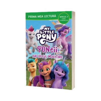 My Little Pony. Poneii din Golful Maretime (Nivelul 2 Carte cu majuscule)