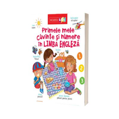 Primele mele cuvinte si numere in LIMBA ENGLEZA