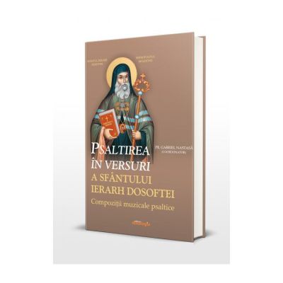 Psaltirea in versuri a Sfantului Ierarh Dosoftei - compozitii muzicale psaltice