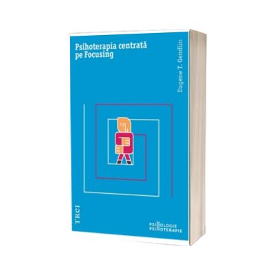 Psihoterapia centrata pe Focusing