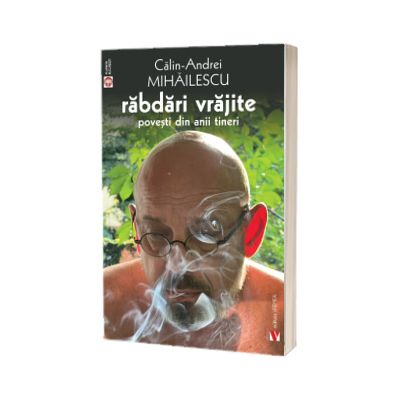 Rabdari vrajite. Povesti din anii tineri
