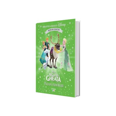 Regatul de gheata. Parada primaverii. Volumul 75. Disney. Biblioteca magica, editie de colectie