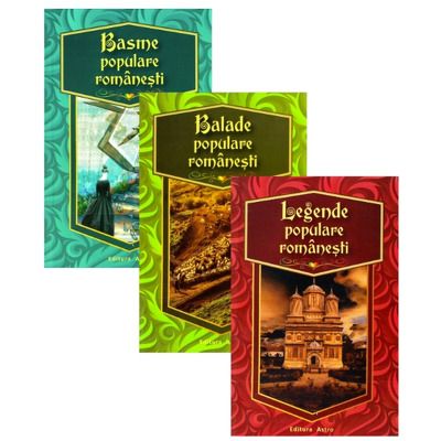 Pachet 3 carti: basme, balade, legende populare romanesti