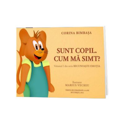 Sunt copil. Cum ma simt?