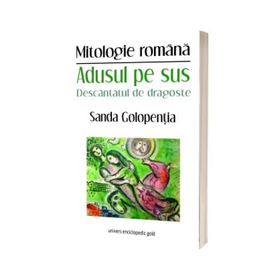 Adusul pe sus. Descantatul de dragoste