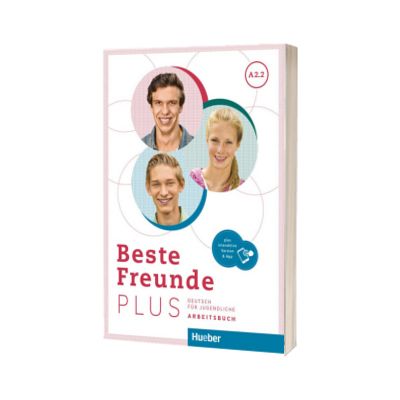 Beste Freunde PLUS A2.2. Arbeitsbuch plus interaktive Version