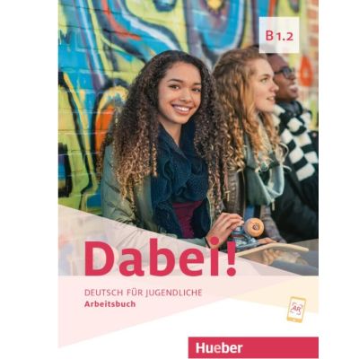 Dabei! B1.2 Arbeitsbuch