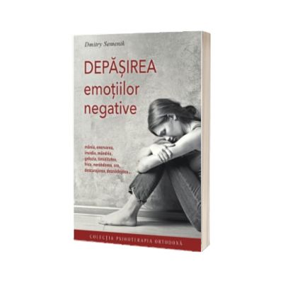 Depasirea emotiilor negative