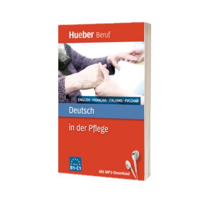 Deutsch in der Pflege Buch mit MP3-Download Englisch, Französisch, Italienisch, Russisch