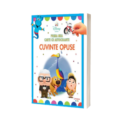 Disney bebe. Prima mea carte cu autocolante. Cuvinte opuse