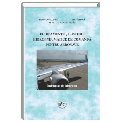Echipamente si sisteme hidropneumatice de comanda pentru aeronave