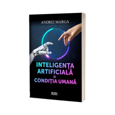 Inteligenta artificiala si conditia umana