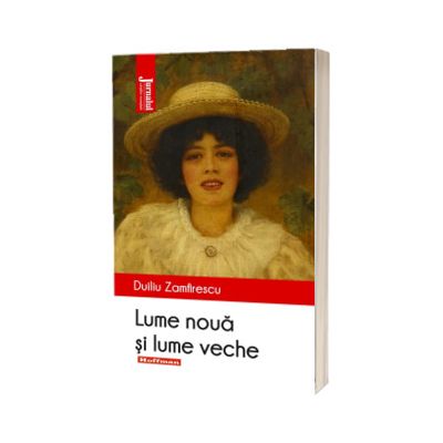 Lume noua si Lume veche