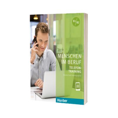 Menschen im Beruf - Telefontraining Kursbuch mit Audios online